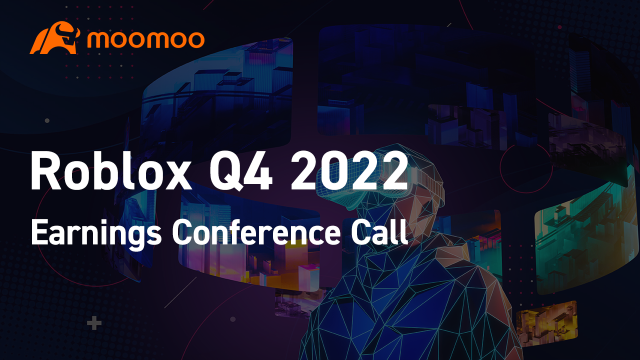Roblox 2022 年第四季度财报电话会议