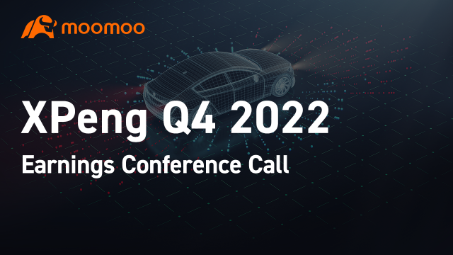 xPeng 2022 年第四季度财报电话会议