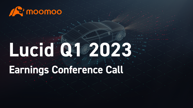 Lucid Q1 2023 earnings conference call