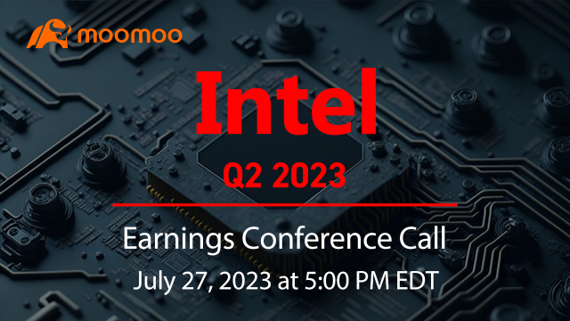 Intel Q2 2023 earnings conference call