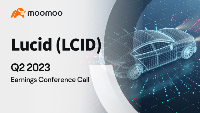 Lucid Q2 2023 earnings conference call