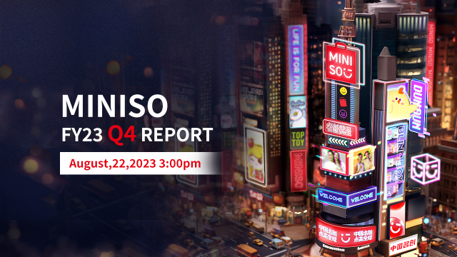 MINISO FY23 Q4 REPORT