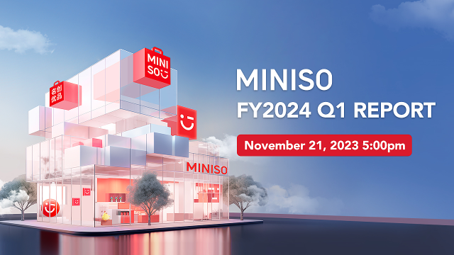 MINISO FY2024 Q1 REPORT