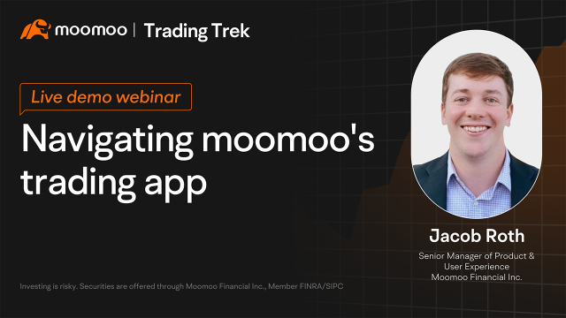 浏览 moomoo 的交易应用程序