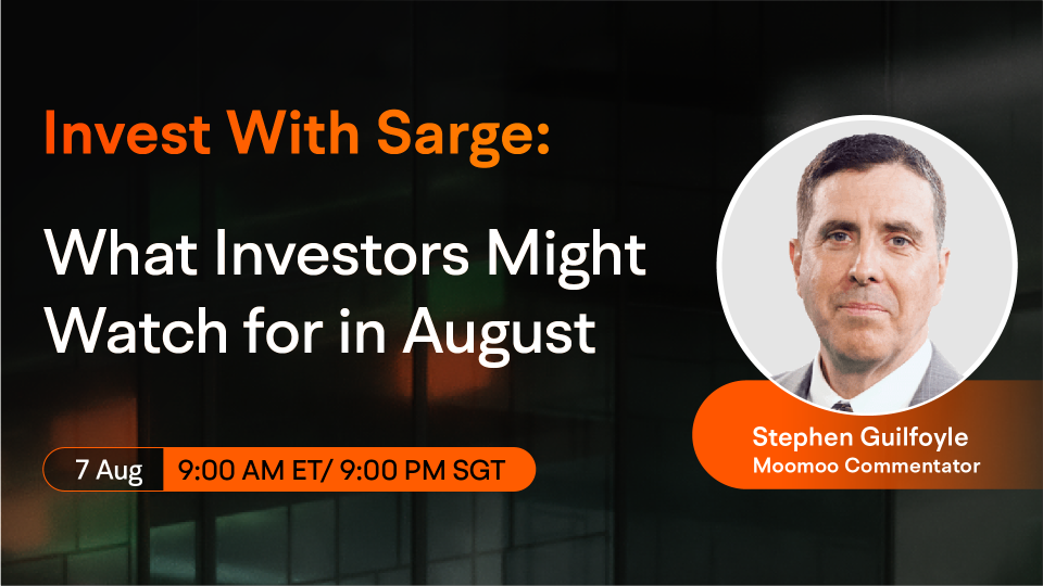 What Investors Might Watch for in August?