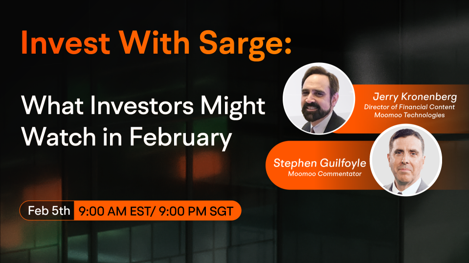 Invest With Sarge: What Investors Might Watch in February