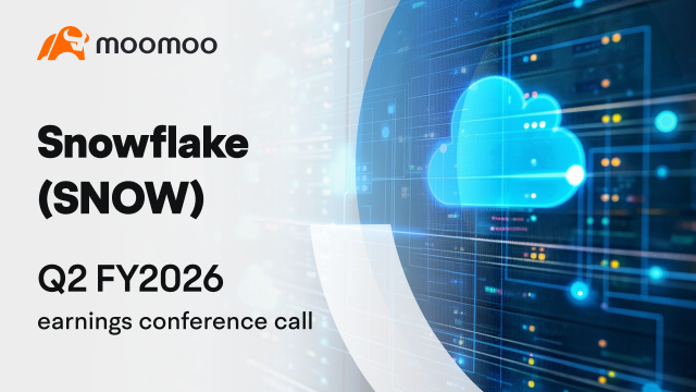 Snowflake 2026 財年第二季度盈利電話會議