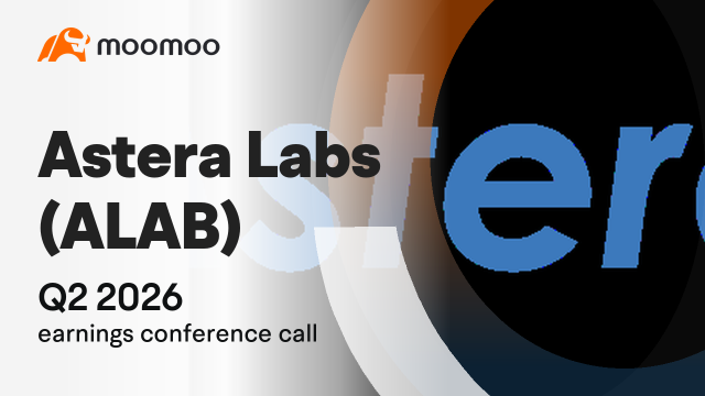 การประชุมทางโทรศัพท์เพื่อชี้แจงผลประกอบการไตรมาส 2 ปี 2026 ของ Astera Labs